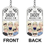 This Father Belongs To - Gift for dad, grandpa, mom, uncle, aunt, grandma - Personalized Stainless Steel Keychain