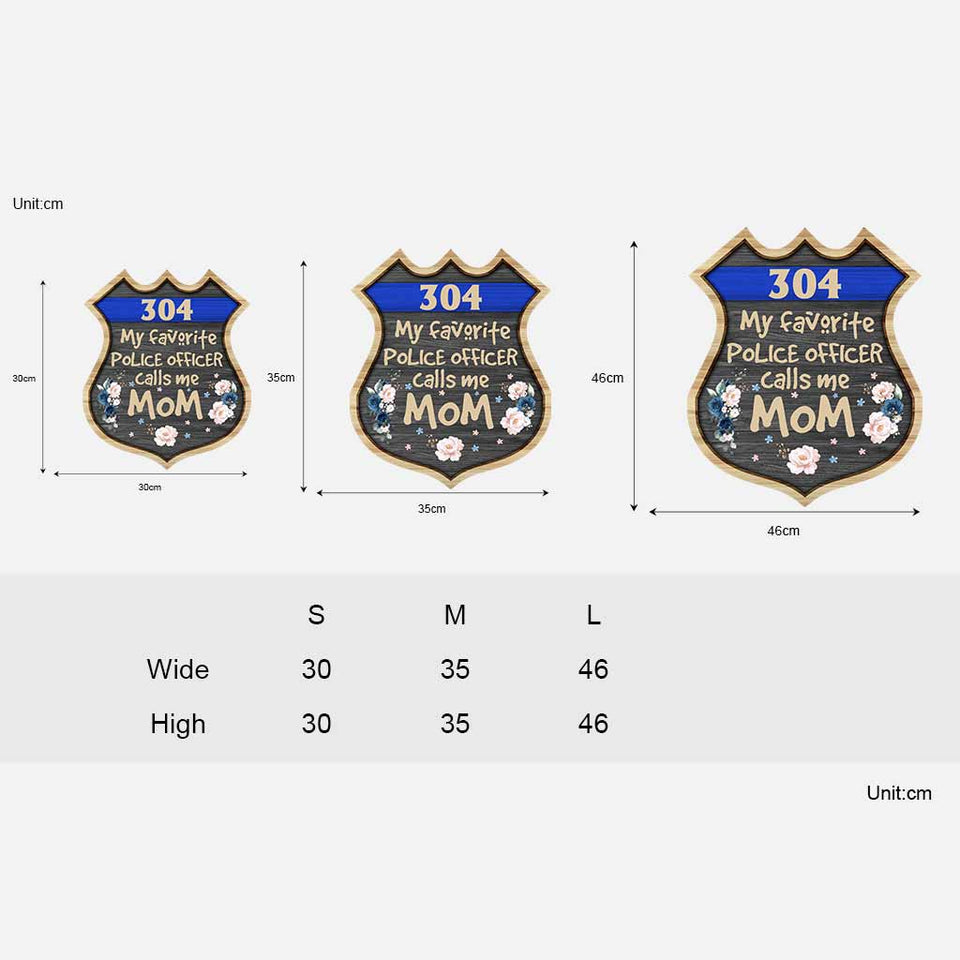 My Favorite Police Officer - Personalized Mother's Day Wood Sign