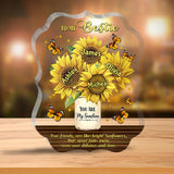 You Are My Sunshine - Personalized Bestie Custom Shaped Acrylic Plaque