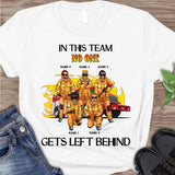 No One Gets Left Behind - Firefighter Personalized T-shirt And Hoodie