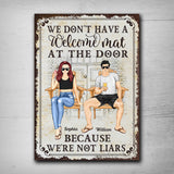 We Don't Have A Welcome Mat At Our Door - Personalized Couple Rectangle Metal Sign