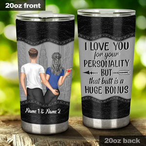 I Love You For Your Personality - Personalized Couple Tumbler