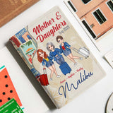 Apparently We're Trouble When We're Together - Personalized Mother's Day Mother Passport Holder