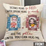 Distance Means So Little When Someone Means So Much - Personalized Couple Throw Pillow
