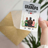Grandpa We Love You - Personalized Grandpa Wallet Insert Card