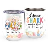 Mommy Shark Needs A Drink Do Do Do - Personalized Mother Wine Tumbler