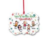 Life Is Better With Grandkids - Personalized Grandma Ornament