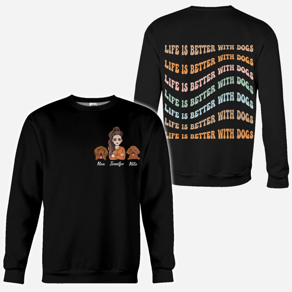 Life Is Better - Personalized Mother's Day Dog All Over T-shirt and Hoodie
