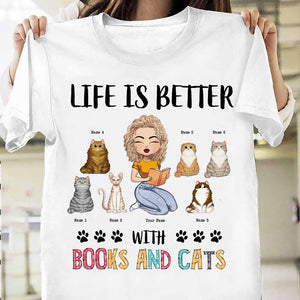 Life Is Better With Books And Cats - Personalized Book T-shirt and Hoodie