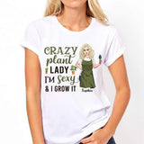 Crazy Plant Lady - Personalized Gardening T-shirt and Hoodie