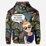I Paused My Game To Be Here - Personalized Video Game All Over Shirt