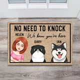 No Need To Knock We Know You Are Here - Personalized Dog Doormat