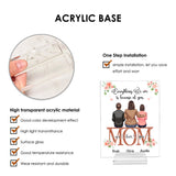 Everything We Are Because Of You - Personalized Mother's Day Mother Transparent Acrylic Plaque