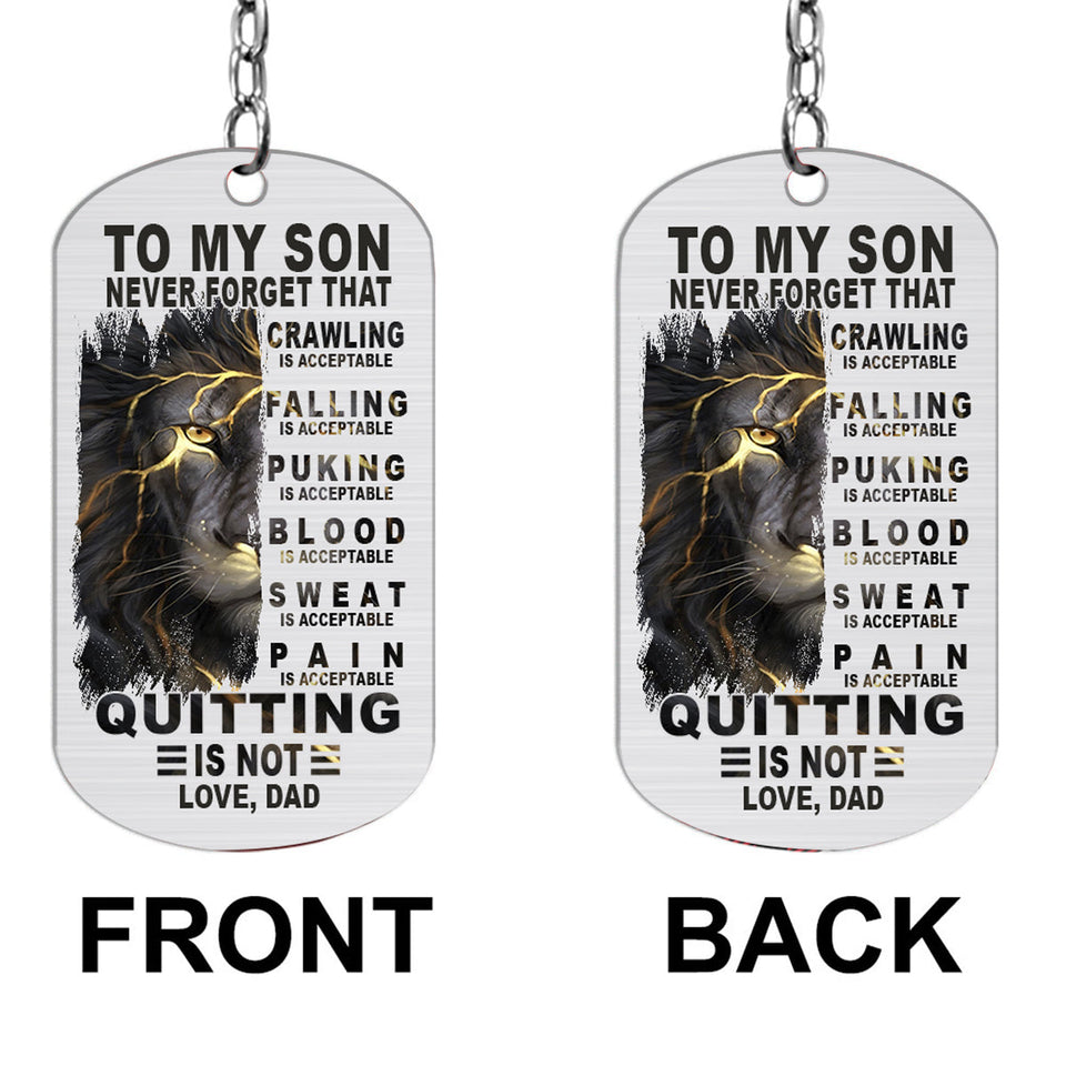 To My Son Crawling Is Acceptable - Personalized Father Stainless Steel Keychain