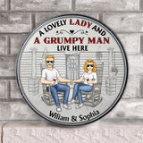 A Lovely Lady And A Grumpy Old Man Live Here - Personalized Couple Round Wood Sign