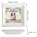 You Are My Sunshine - Personalized Mother's Day Mother Jewelry Dish