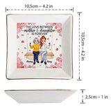 Mother And Daughter - Gift for mom, daughter, son - Personalized Jewelry Dish
