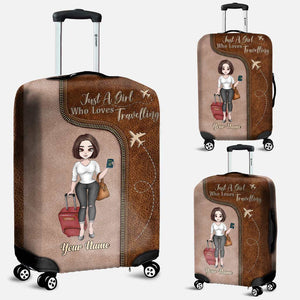 Just A Girl Who Loves Travelling - Personalized Luggage Cover