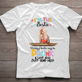If Lost Or Drunk - Bestie Personalized T-shirt And Hoodie