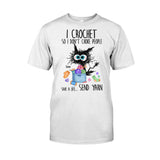 I Crochet So I Don’t Choke People - Personalized Crocheting T-shirt And Hoodie