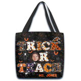 Treat Or Teach - Personalized Teacher Tote Bag