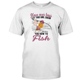 Move Over Boys Let This Girl Show You How To Fish - Personalized Fishing T-shirt and Hoodie