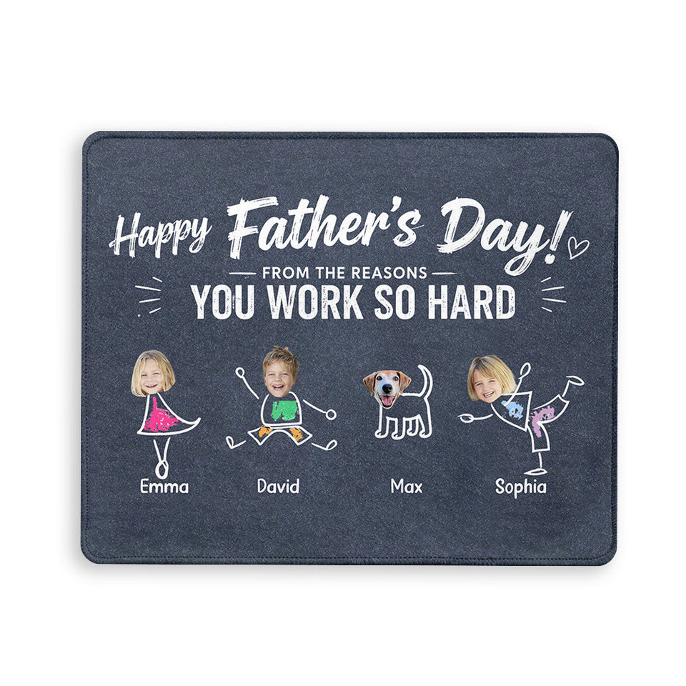 Reasons You Have To Work - Personalized Father Mouse Pad