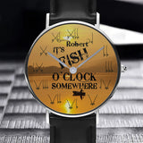 It's Fish O'clock Somewhere - Personalized Fishing Hand Watch