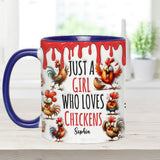 Just A Girl Who Loves Chickens - Personalized Chicken Accent Mug