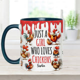 Just A Girl Who Loves Chickens - Personalized Chicken Accent Mug