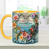 To My Beautiful Mom / Grandma Never Forget That I Love You - Personalized Mother Accent Mug
