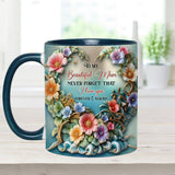To My Beautiful Mom / Grandma Never Forget That I Love You - Personalized Mother Accent Mug