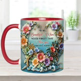 To My Beautiful Mom / Grandma Never Forget That I Love You - Personalized Mother Accent Mug