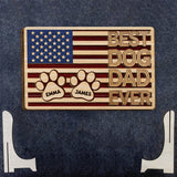 Best Dog Dad Ever - Personalized Dog 2 Layered Wood Sign / Wood Plaque