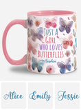 Just A Girl Who Loves Butterflies - Personalized Butterfly Accent Mug