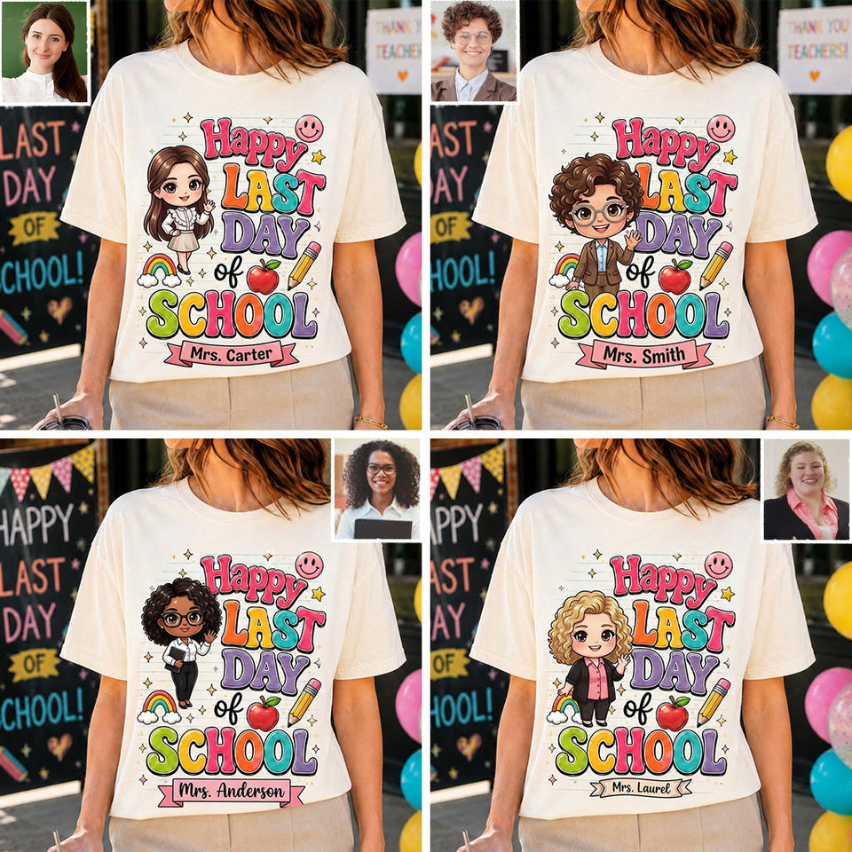 Teacher Last Day Of School - Personalized Teacher T-shirt And Hoodie