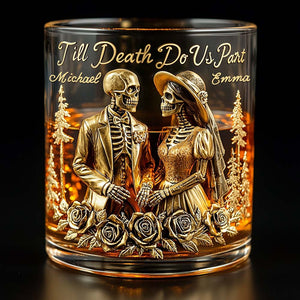 Till Death Do Us Part - Personalized Couple Whiskey Glass