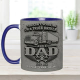 You Can't Scare Me - Personalized Trucker Accent Mug
