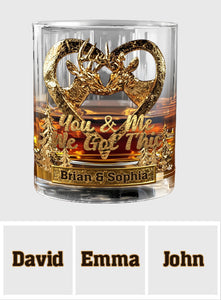 You & Me We Got This - Personalized Hunting Whiskey Glass