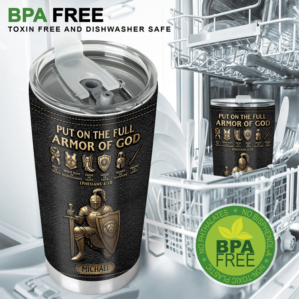 Put On The Full Amor Of God - Personalized Christian Tumbler