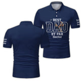Best Dad By Par - Personalized Father Polo Shirt