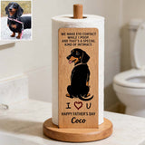 A Special Kind Of Intimacy - Perfect Father's Day Gift - Personalized Dog Paper Towel Stand