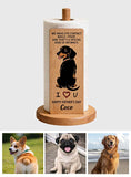A Special Kind Of Intimacy - Perfect Father's Day Gift - Personalized Dog Paper Towel Stand