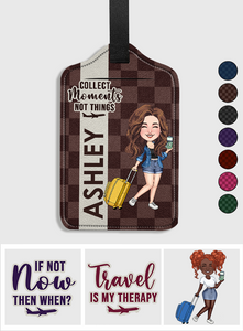 Collect Moments Not Things - Personalized Travelling Leather Luggage Tag