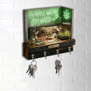 Sorry We're Stoned, 420 - Personalized Weed Custom Shaped Hanging Rack