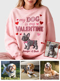 My Dog Is My Valentine - Personalized Dog All Over Shirt