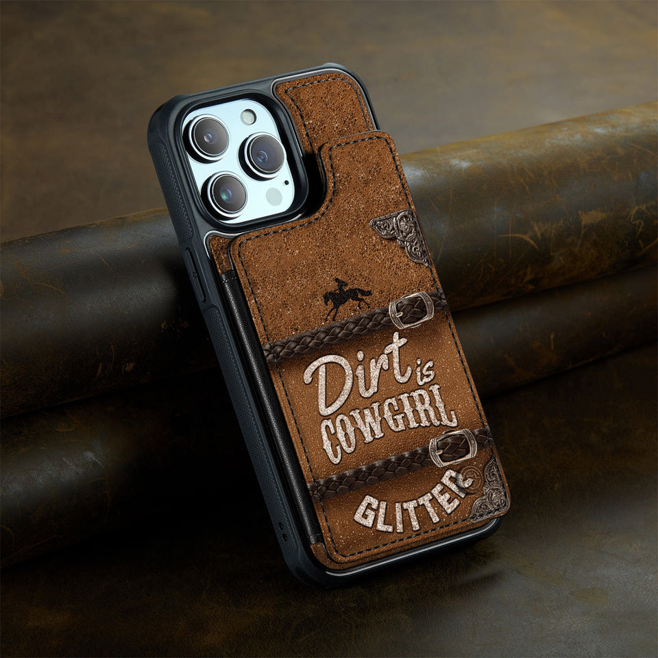 Dirt is Cowgirl Glitter - Personalized Cowgirl Fully Printed Wallet Phone Case