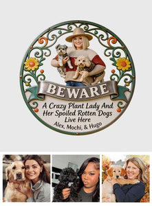 Beware A Crazy Plant Lady And Her Pet Live Here - Personalized Gardening Cut Metal Sign