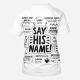 Say His Name - Personalized Christian All Over Shirt