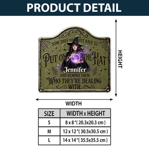 Put On The Hat - Personalized Witch 3D Printed Cut Metal Sign